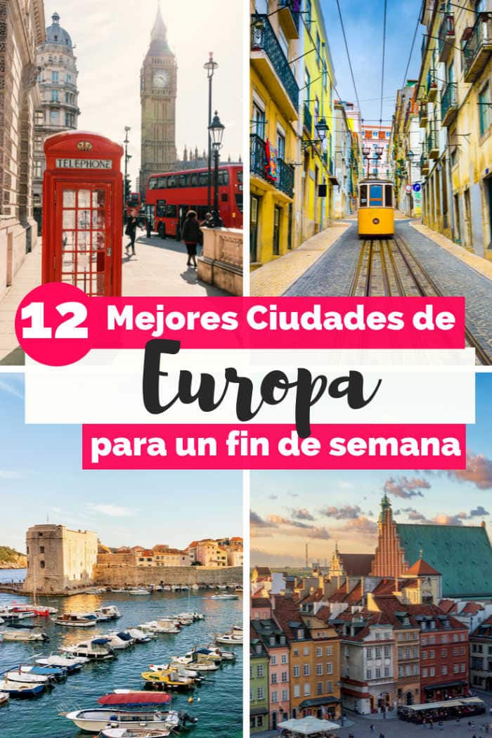 Las Mejores Ciudades de Europa para visitar un fin de semana