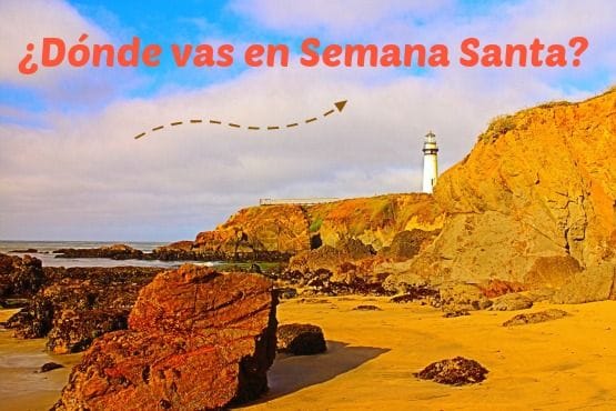 lugares para ir en semana santa
