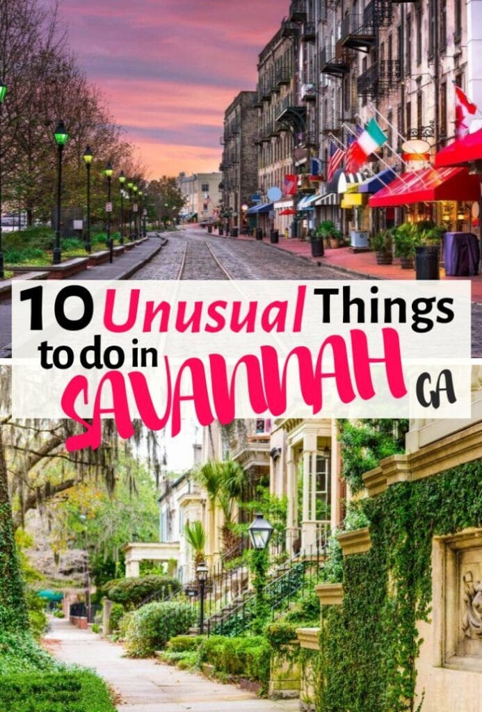 10 Cool & Unusual Things to do in Savannah, Georgia
