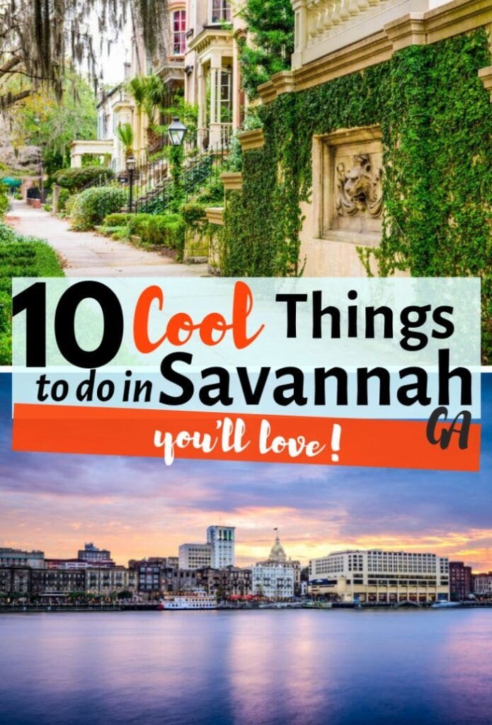 10 Cool & Unusual Things to do in Savannah, Georgia