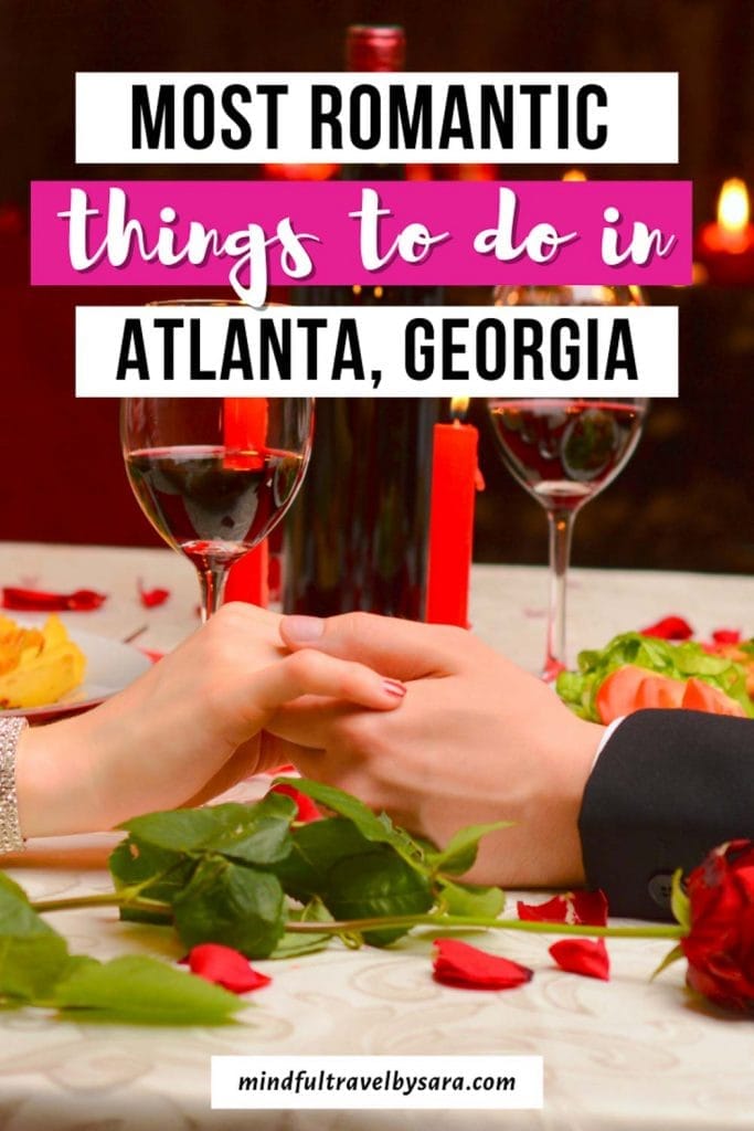 Romantic Things To Do in Atlanta 683x1024