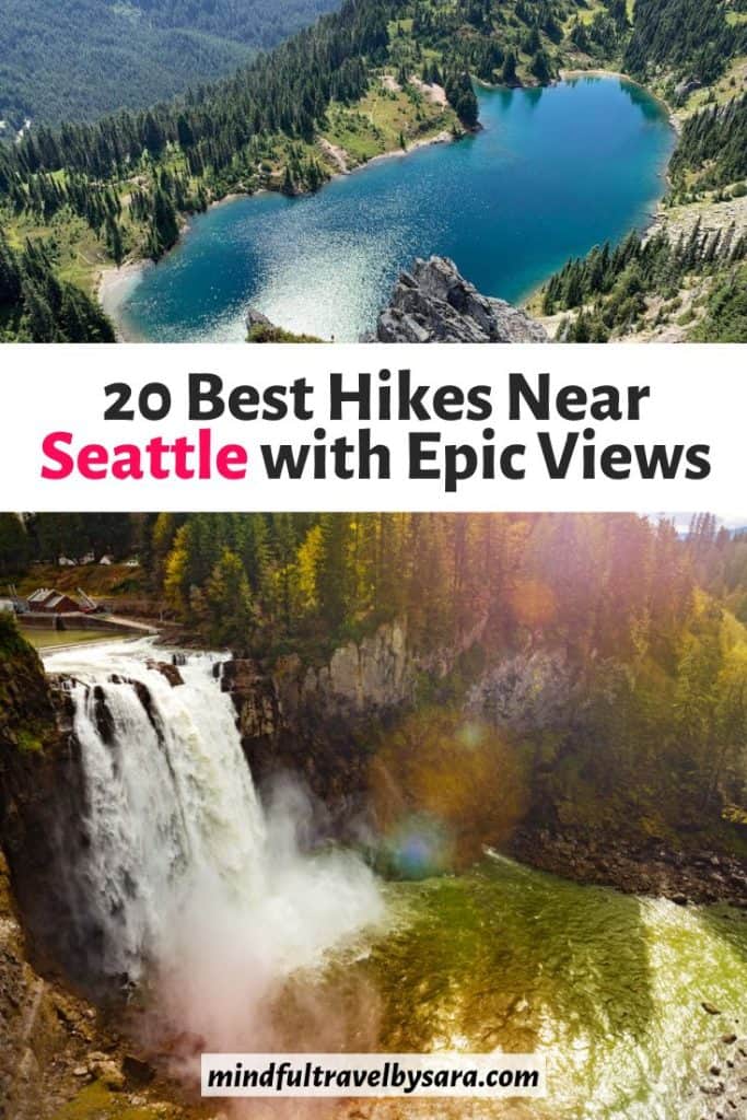 20 Best Hikes Near Seattle with Epic Views!