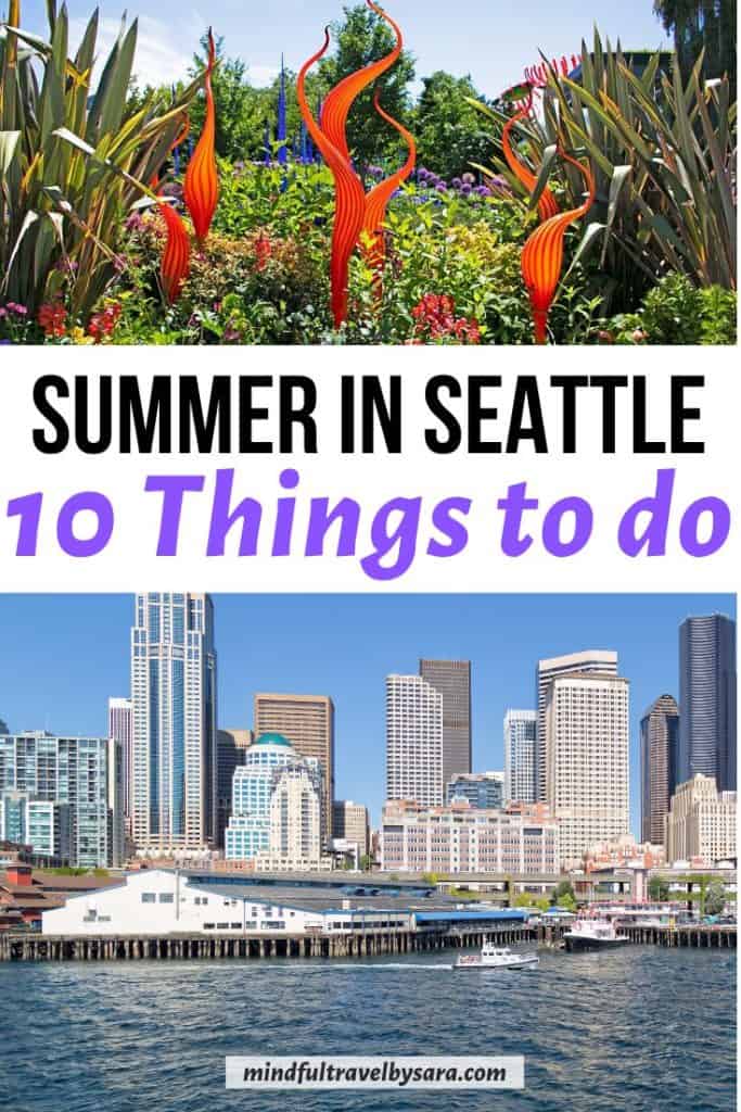Summer in Seattle: 10 Things to Do in Summer